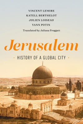 Jerusalem: History of a Global City book