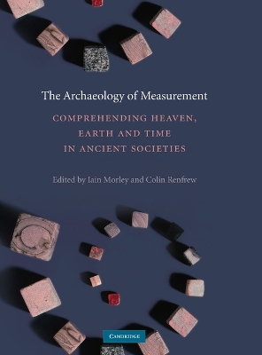 Archaeology of Measurement by Colin Renfrew