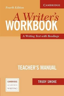 A Writer's Workbook Teacher's Manual by Trudy Smoke