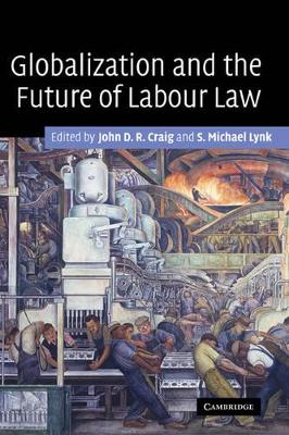 Globalization and the Future of Labour Law book