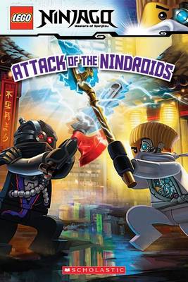 Attack of the Nindroids (Lego Ninjago: Reader) book