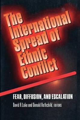 The International Spread of Ethnic Conflict by David A. Lake