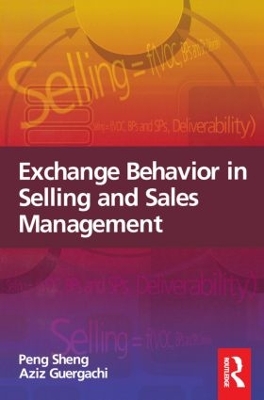 Exchange Behavior in Selling and Sales Management by Peng Sheng