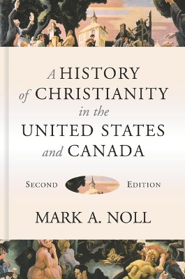 A History of Christianity in the United States and Canada book