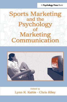 Sports Marketing and the Psychology of Marketing Communication book