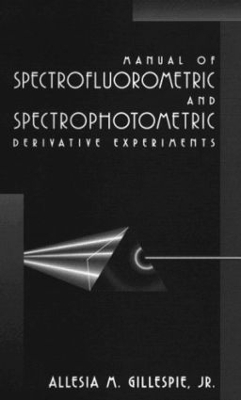 Manual of Spectrofluorometric and Spectrophotometric Derivative Experiments book