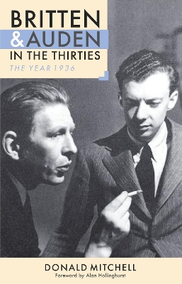 Britten and Auden in the Thirties: The Year 1936 book