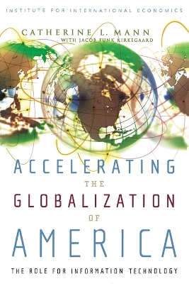 Accelerating the Globalization of America – The Role for Information Technology book