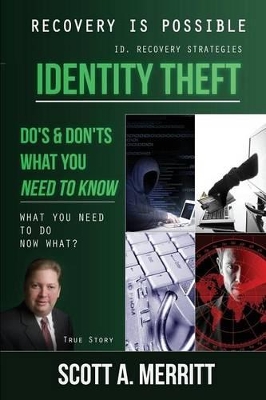 Identity Theft Do's & Don'ts what you need to know now what? book