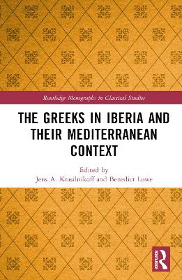The Greeks in Iberia and their Mediterranean Context book