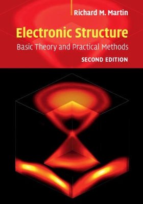 Electronic Structure: Basic Theory and Practical Methods book