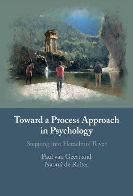 Toward a Process Approach in Psychology: Stepping into Heraclitus' River book