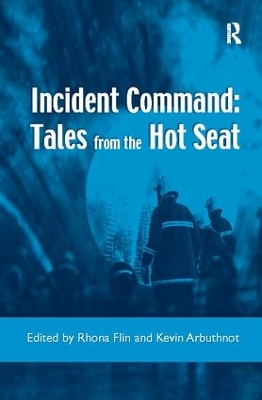 Incident Command: Tales from the Hot Seat book