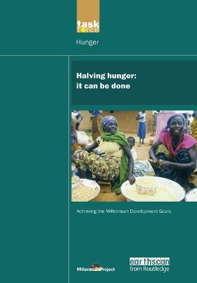 UN Millennium Development Library: Halving Hunger: It Can Be Done book