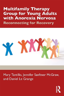 Multifamily Therapy Group for Young Adults with Anorexia Nervosa: Reconnecting for Recovery book