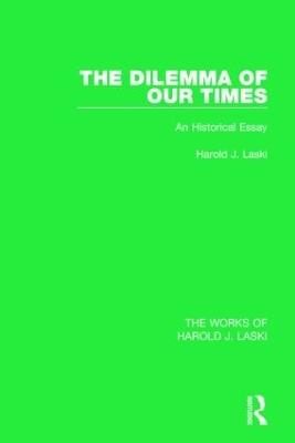 The Dilemma of Our Times by Harold J. Laski