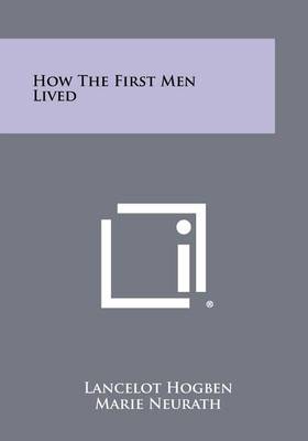 How The First Men Lived book