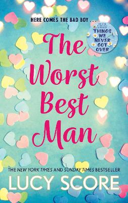 The Worst Best Man: a hilarious and spicy romantic comedy from the author of Things We Never got Over book