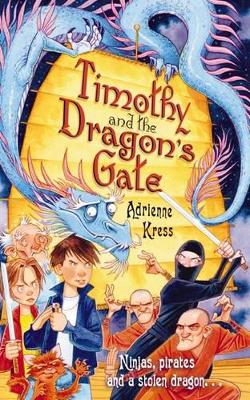 Timothy and the Dragon's Gate by Adrienne Kress