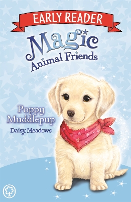 Magic Animal Friends Early Reader: Poppy Muddlepup book