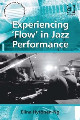 Experiencing 'Flow' in Jazz Performance book