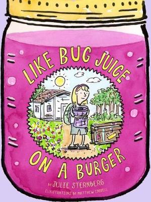 Like Bug Juice on a Burger book