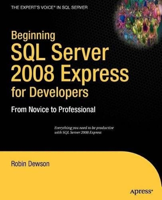 Beginning SQL Server 2008 Express for Developers book