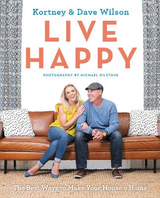 Live Happy: The Best Ways to Make Your House a Home book