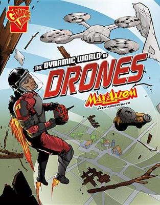 The Dynamic World of Drones by Nikole Brooks Bethea