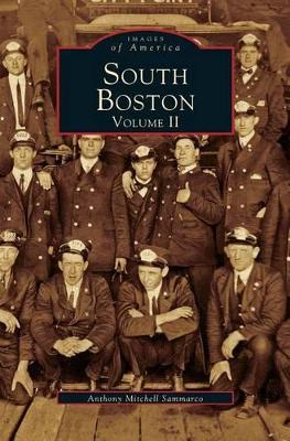 South Boston Volume II by Anthony Mitchell Sammarco