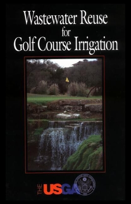 Wastewater Reuse for Golf Course Irrigation book