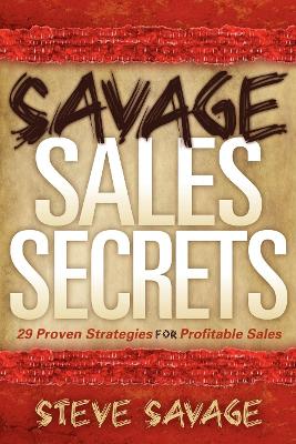 Savage Sales Secrets book