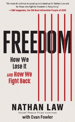 Freedom: How We Lose It and How We Fight Back by Nathan Law