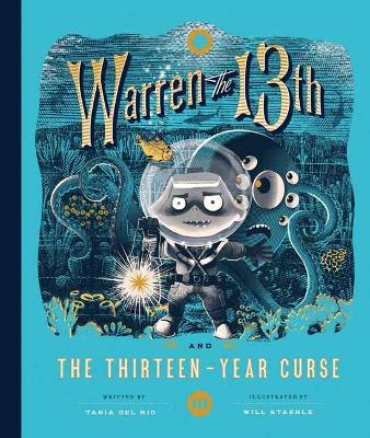 Warren the 13th and the Thirteen-Year Curse: A Novel book