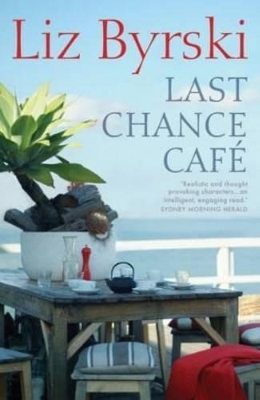 Last Chance Cafe by Liz Byrski