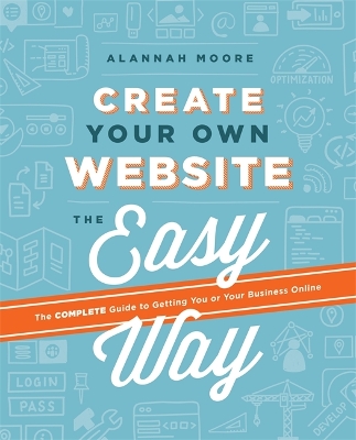 Create Your Own Website The Easy Way book