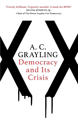 Democracy and Its Crisis by A. C. Grayling