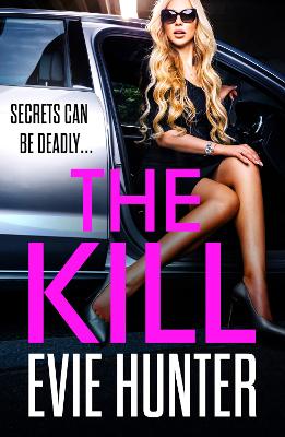 The Kill: The addictive revenge thriller from Evie Hunter book