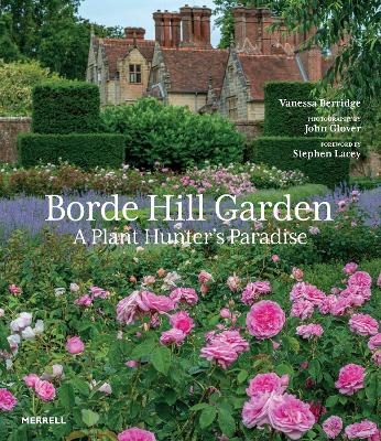 Borde Hill Garden: A Plant Hunter's Paradise book