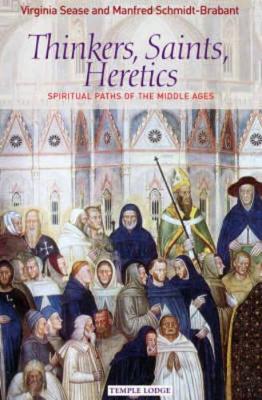 Thinkers, Saints, Heretics book