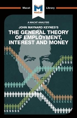 The General Theory of Employment, Interest and Money by John Collins