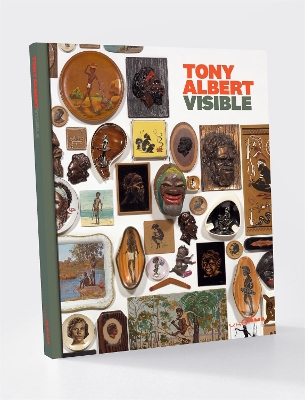 Tony Albert: Visible book