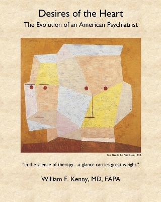 Desires of the Heart: The Evolution of an American Psychiatrist book