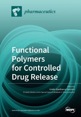 Functional Polymers for Controlled Drug Release book