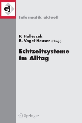 Echtzeitsysteme im Alltag: Fachtagung der GI-Fachgruppe Echtzeitsysteme (RT), Boppard, 30. November/1. Dezember 2006 by Peter Holleczek