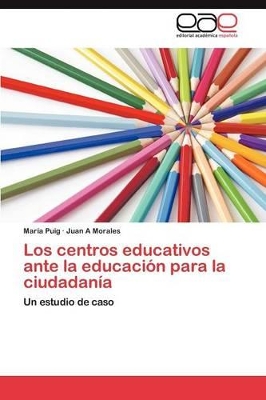 Los Centros Educativos Ante La Educacion Para La Ciudadania book