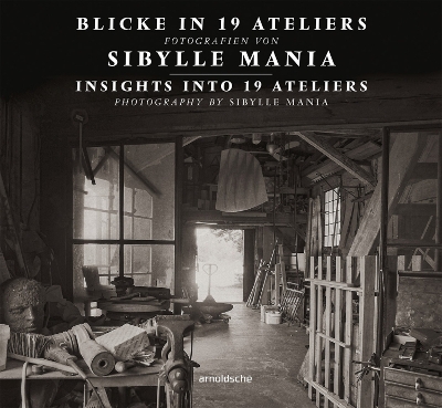 Insights into 19 Ateliers: Photography by Sibylle Mania book