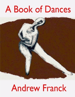 A Book of Dances: Selected Performances 1992-2014 book