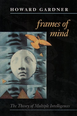 Frames of Mind by Howard Gardner