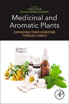 Medicinal and Aromatic Plants: Expanding their Horizons through Omics book